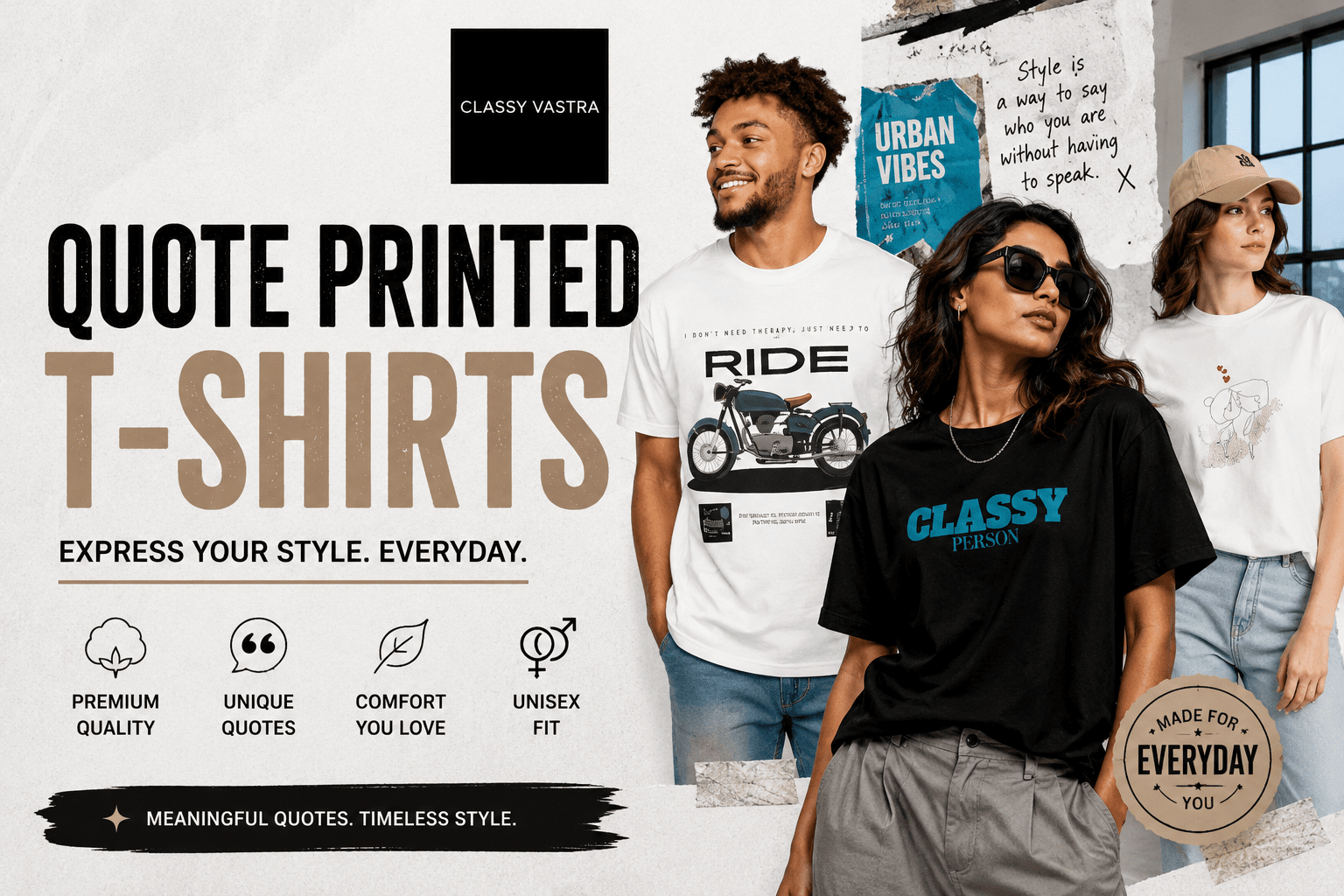 Quote Printed T Shirts: Stylish, Meaningful & Trendy Fashion Guide