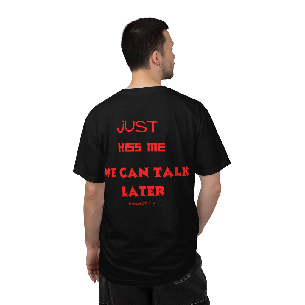 Just Kiss Me Tshirt
