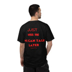 Just Kiss Me: Unisex Bold Tshirt