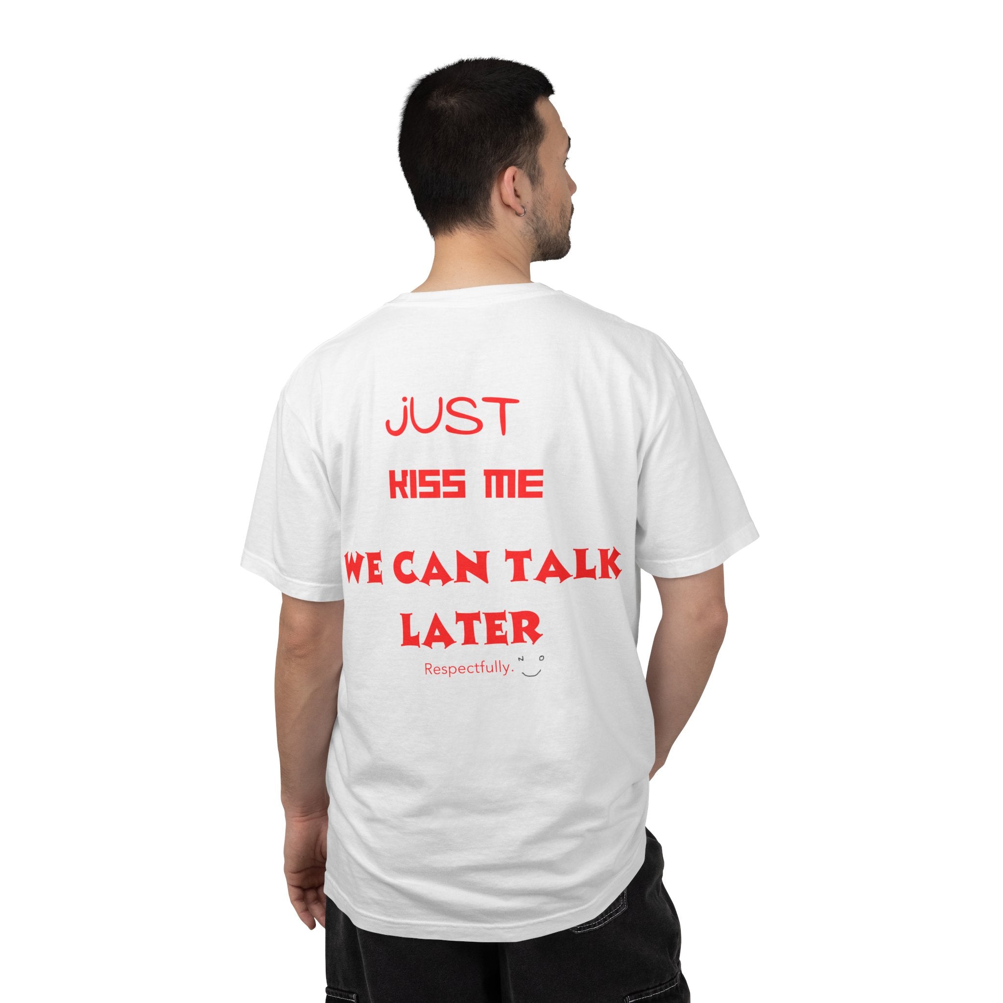 Just Kiss Me Tshirt