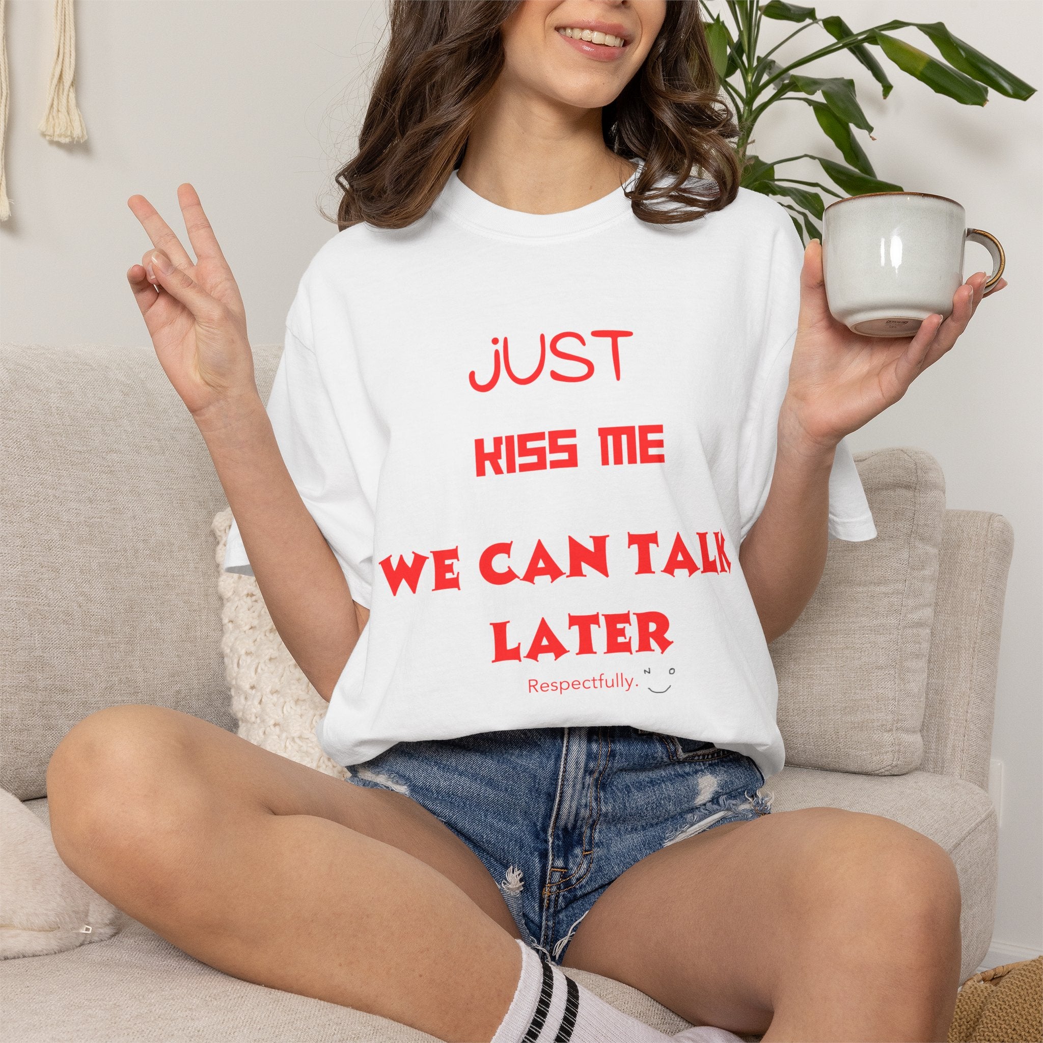 Just Kiss Me: Unisex Bold Tshirt