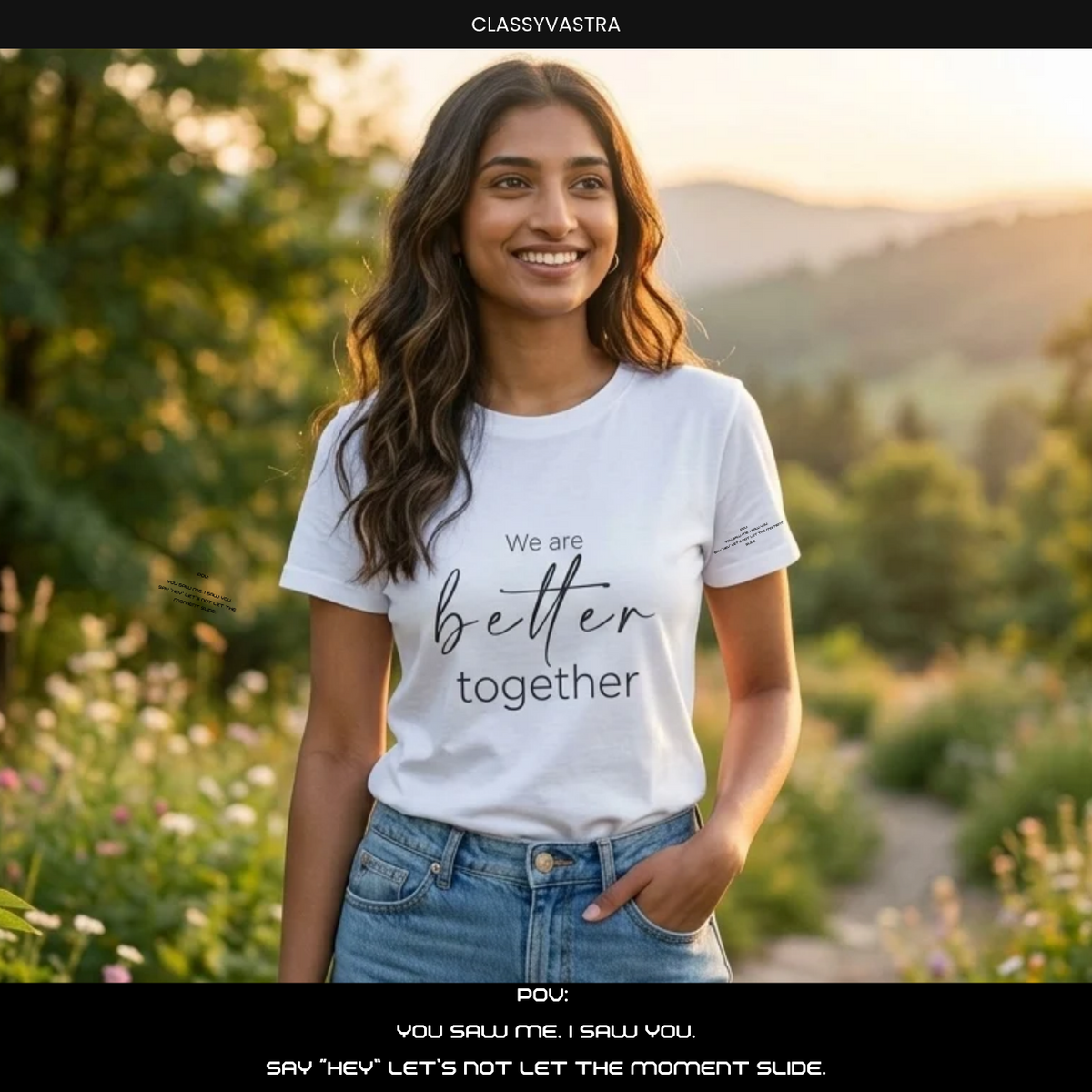 We are better Together | Unisex Wear