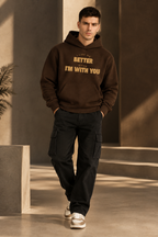 I Like Me Better When I'm With You Cozy Hoodie ClassyVastra